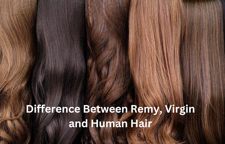 Difference Between Remy Virgin and Human Hair