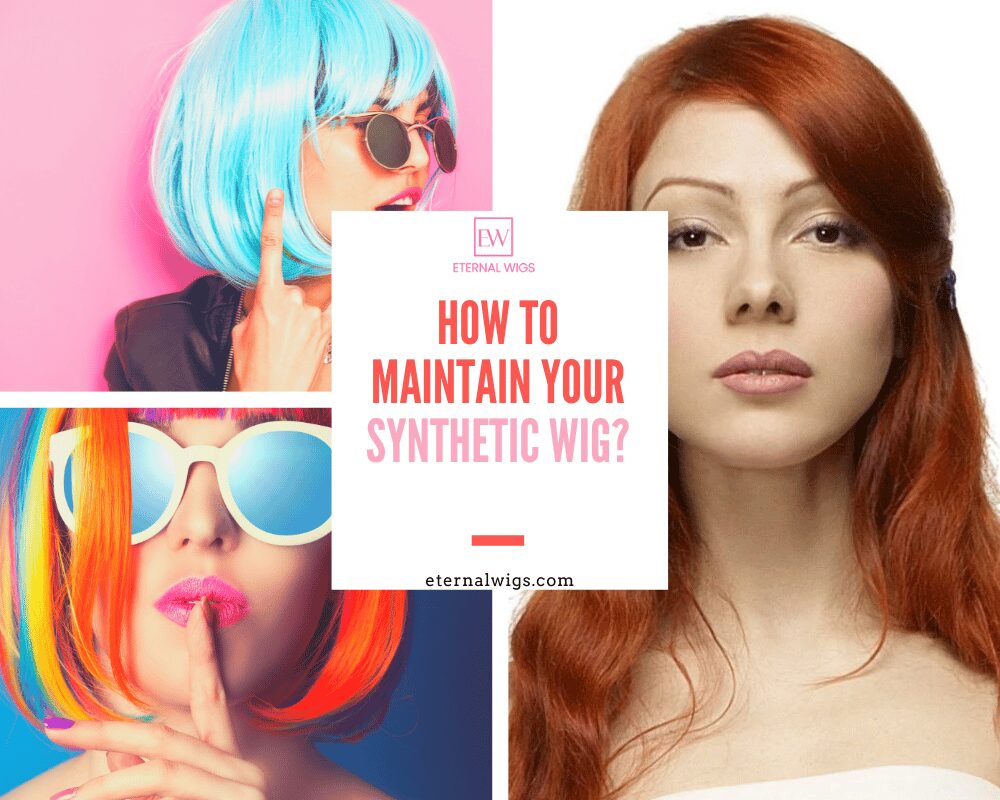 How to Maintain Your Synthetic Wig?