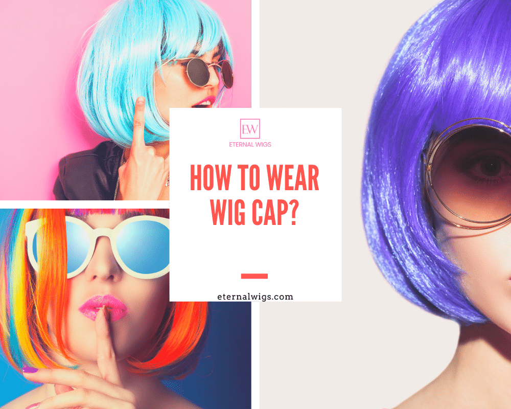 How to wear a wig cap